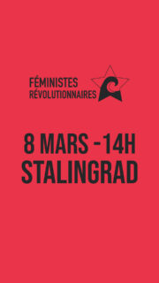 💥Rendez-vous le dimanche 8 mars 2026 !

🕦 À 14h
📍Place Stalingrad , Paris 19e

➡️ Nous, militant·es féministes antifascistes, antiracistes, antisionistes, appelons à faire front le 8 mars contre le fémonationalisme et le fémosionisme, et à bloquer Némésis et Nous Vivrons ✊ 

Nous nous définissons comme féministes parce que nous refusons de hiérarchiser nos luttes et identités multiples, au sein du mouvement féministe et nous nous rassemblons autour de l’urgence d’un front féministe antifasciste, antisioniste, antiraciste et anticolonial. 

🔻Notre projet politique est clair et commun : défendre l’autodétermination des corps et des peuples, lutter contre toutes les formes d’oppression et faire front face aux offensives fascistes, sionistes et impérialistes qui menacent nos vies, nos libertés et nos solidarités.

🔥 Venez nombreuses et nombreux en cette journée de lutte pour les droits des femmes et des minorités de genre au sein de notre front !

✊ Partout où l’extrême droite essaiera d’imposer sa présence, elle nous trouvera sur son chemin. Le 8 mars et au delà. 

Tant qu’il le faudra !

@a2c.autonomiedeclasse 
@afaparisbanlieue 
@association.outrans 
@bookbloc_ 
@carre.citoyen 
@collectifinsurrectiontrans 
@lesdegos 
@du_pain_et_des_roses 
@extinctionrebellionparis 
@feministesrevolutionnaires 
@feminists4jina.paris 
@generation_panasiatique 
@inverti.e.s 
@le.claf 
@marchedessolidarites 
Nous Toutes Ile-de-France
@peauxnoireslignerouge 
@relevefeministe 
Samidoun Paris Banlieue
@soulevements_idf 
@tsdkcollectif 
@ujfp.officiel 
@urgencepalestine 
@youngstruggleparis 
@zoraparis_ 

#8mars #8mars2026 #grevefeministe #feministstrike #feminisme #antifa #freepalestine🇵🇸